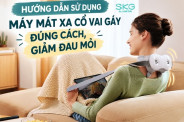 Hướng dẫn sử dụng máy mát xa cổ vai gáy đúng cách, giảm đau mỏi
