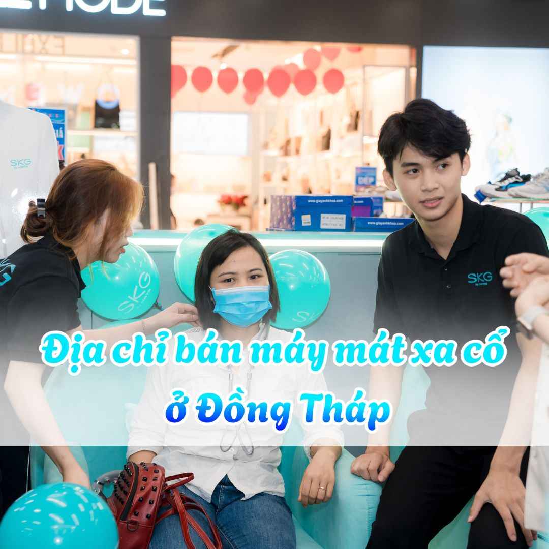 [Giải đáp] Máy massage cổ mua ở đâu Đồng Tháp chính hãng, bảo hành rõ ràng 
